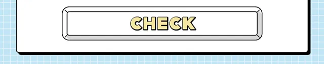 CHECK