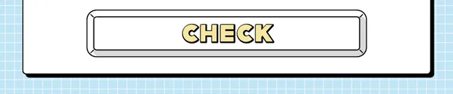 CHECK