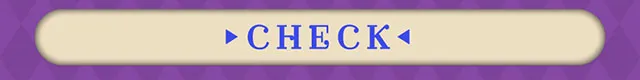 CHECK
