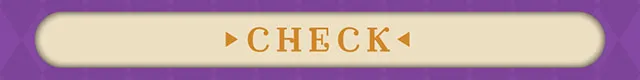CHECK