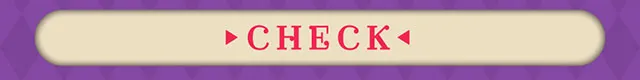 CHECK