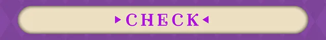 CHECK