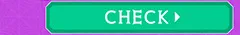 CHECK