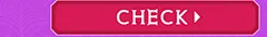 CHECK