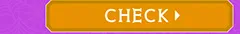 CHECK