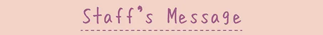Staff's Message